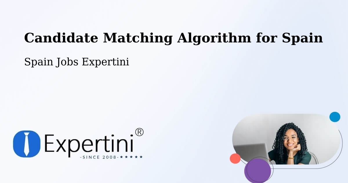 Candidate Matching Algorithm Overview – Dozón - Spain Jobs Expertini