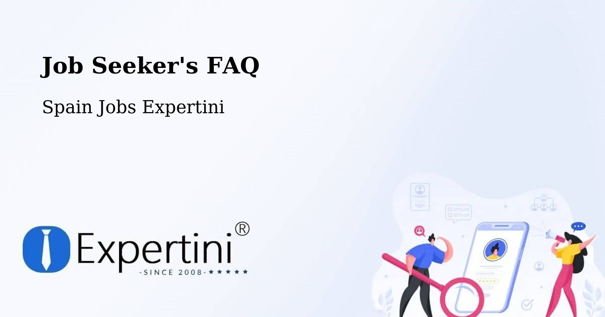 Job Seeker FAQ – Dozón - Spain Jobs Expertini
